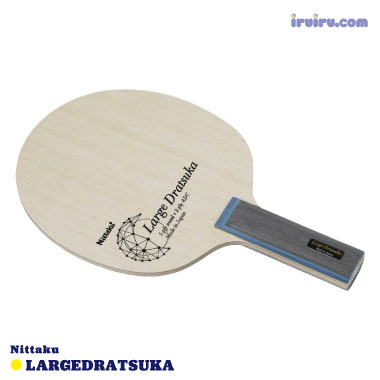 Nittaku/ラージドラツカ Nittaku/ラージドラツカ